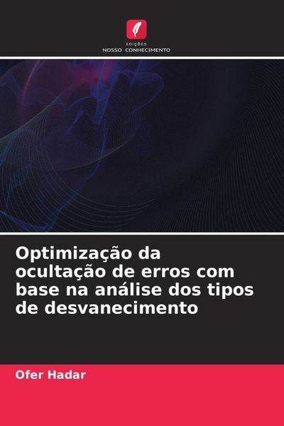 Produktbild: Optimiza&ccedil;&atilde;o da oculta&ccedil;&atilde;o de erros com base na an&aacute;lise dos tipos de desvanecimento