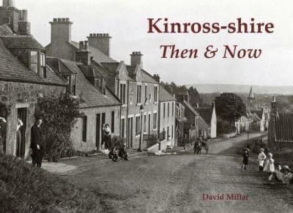 Produktbild: Kinross-shire Then & Now
