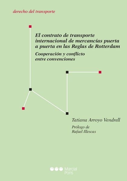 Produktbild: El contrato de transporte internacional de mercanc&iacute;as puerta a puerta en las Reglas de Rotterdam