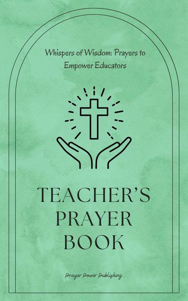 Produktbild: Teachers Prayer Book - Whispers of Wisdom: Prayers to Empower Educators