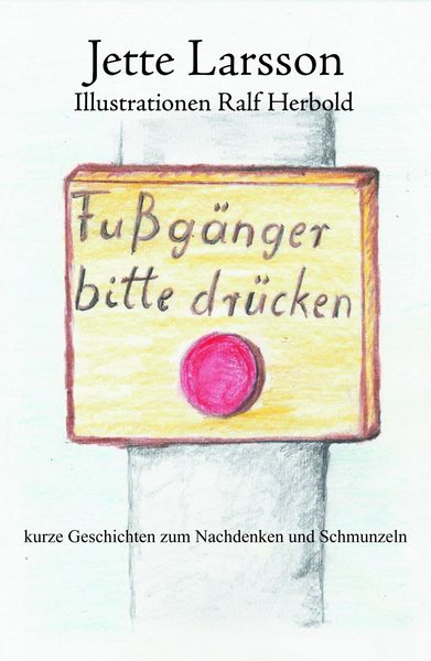 Produktbild: Fu&szlig;g&auml;nger bitte dr&uuml;cken