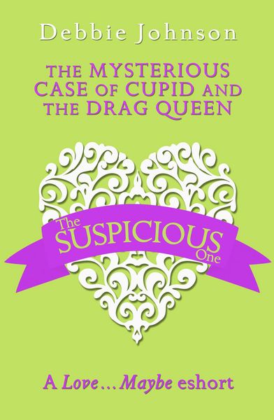 Produktbild: The Mysterious Case of Cupid and the Drag Queen