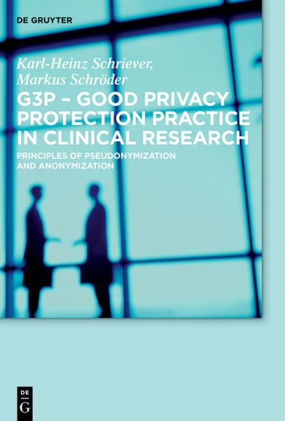 Produktbild: G3P - Good Privacy Protection Practice in Clinical Research
