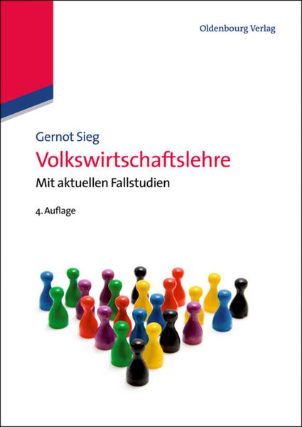 Volkswirtschaftslehre, Gebundene Ausgabe von Gernot Sieg, De Gruyter Oldenbourg, 9783486715682