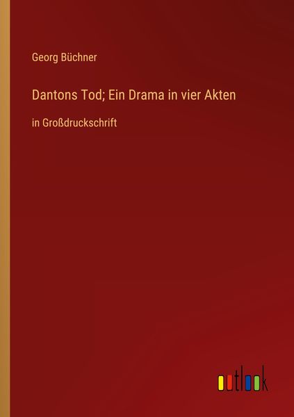 Produktbild: Dantons Tod; Ein Drama in vier Akten