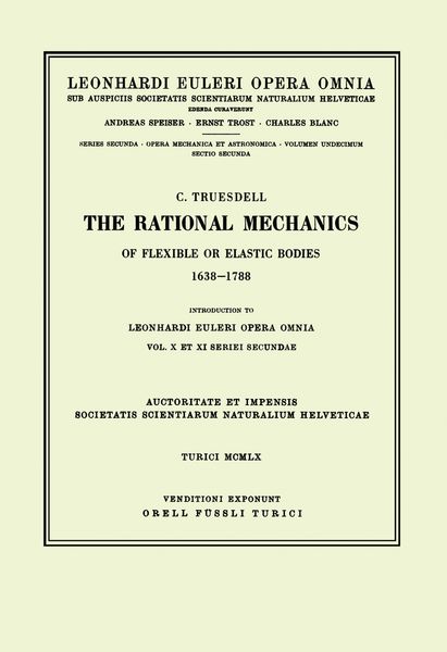 Produktbild: The rational mechanics of flexible or elastic bodies 1638 - 1788