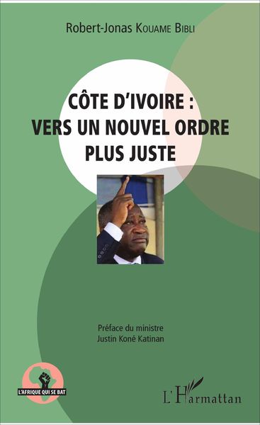 Produktbild: C&ocirc;te d'Ivoire : vers un nouvel ordre plus juste