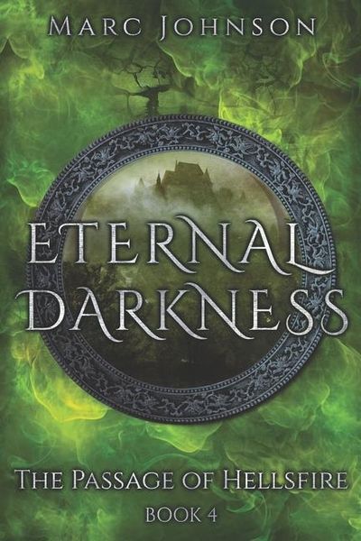 Produktbild: Eternal Darkness (The Passage of Hellsfire, Book 4)