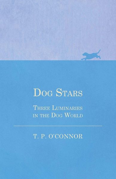 Produktbild: Dog Stars - Three Luminaries in the Dog World