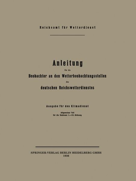 Produktbild: Anleitung f&uuml;r die Beobachter an den Wetterbeobachtungsstellen des deutschen Reichswetterdienstes
