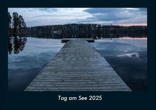 Produktbild: Tag am See 2025 Fotokalender DIN A4