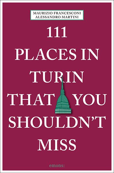Produktbild: 111 Places in Turin That You Shouldn't Miss