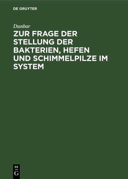 Produktbild: Zur Frage der Stellung der Bakterien, Hefen und Schimmelpilze im System