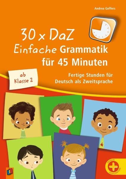 30 x DaZ: Einfache Grammatik für 45 Minuten, Taschenbuch von Andrea Geffers, Verlag an der Ruhr, 978-3-8346-6775-5