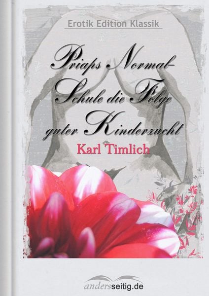 Produktbild: Priaps Normal-Schule die Folge guter Kinderzucht