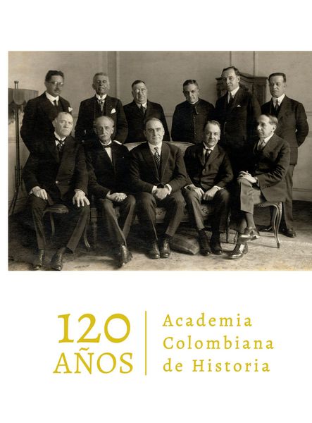 Produktbild: Academia Colombiana de Historia. 120 a&ntilde;os