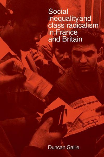 Produktbild: Social Inequality and Class Radicalism in France and Britain