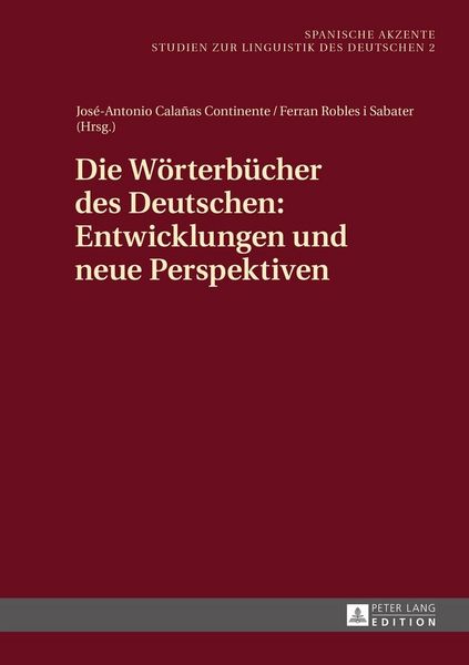 Produktbild: Die W&ouml;rterb&uuml;cher des Deutschen: Entwicklungen und neue Perspektiven