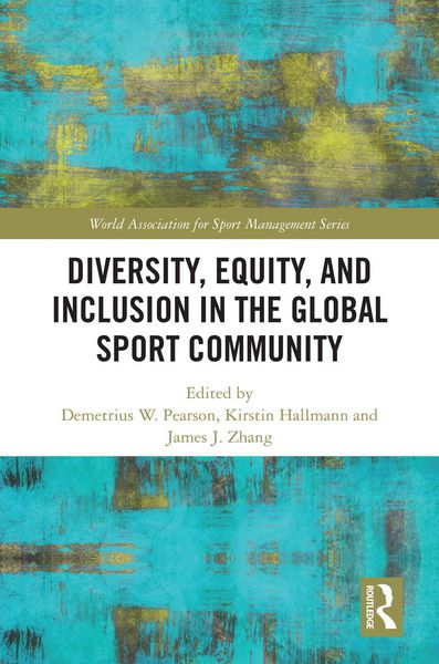Produktbild: Diversity, Equity, and Inclusion in the Global Sport Community