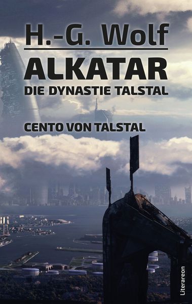 Produktbild: Alkatar &ndash; Die Dynastie Talstal &ndash; Cento von Talstal