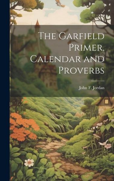 Produktbild: The Garfield Primer, Calendar and Proverbs