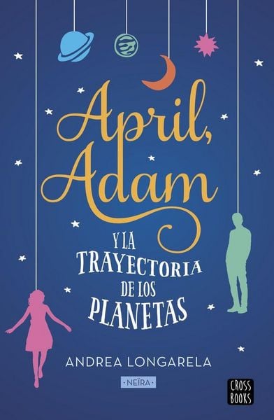 Produktbild: April, Adam y la trayectoria de los planetas
