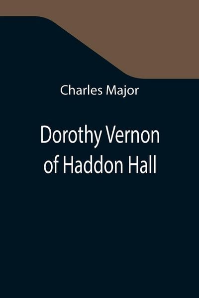 Produktbild: Dorothy Vernon of Haddon Hall