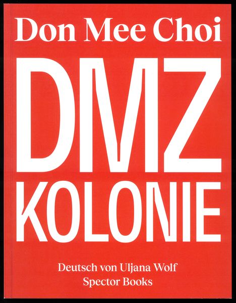 Produktbild: Don Mee Choi: DMZ Kolonie