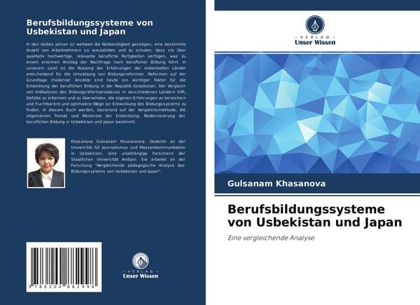 Berufsbildungssysteme von Usbekistan und Japan, Taschenbuch von Gulsanam Khasanova, Sciencia Scripts, 9786200882998