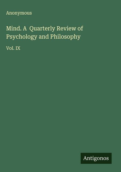 Produktbild: Mind. A Quarterly Review of Psychology and Philosophy