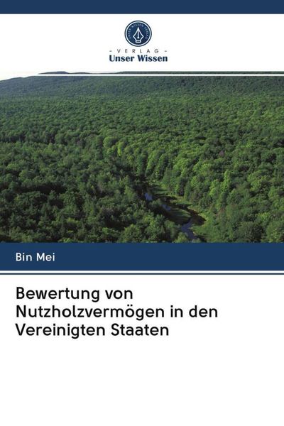Produktbild: Bewertung von Nutzholzverm&ouml;gen in den Vereinigten Staaten