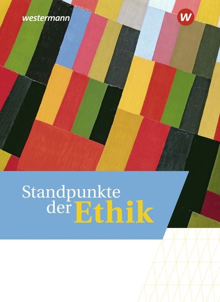 Produktbild: Standpunkte der Ethik - Lehr- und Arbeitsbuch f&uuml;r die gymnasiale Oberstufe - Ausgabe 2023
