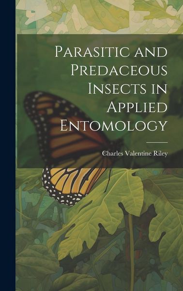 Produktbild: Parasitic and Predaceous Insects in Applied Entomology
