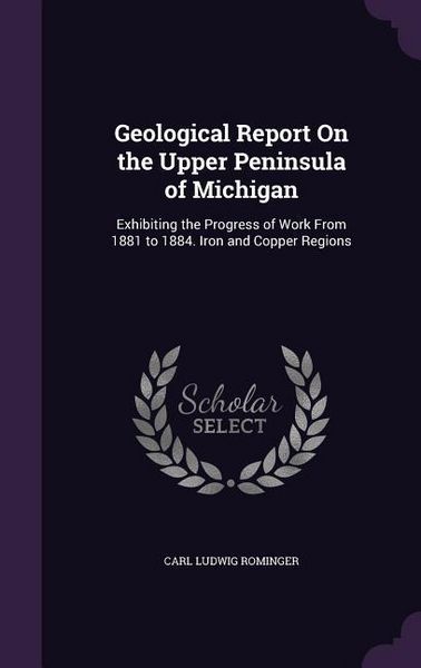 Produktbild: Geological Report On the Upper Peninsula of Michigan