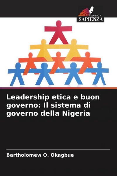 Produktbild: Leadership etica e buon governo: Il sistema di governo della Nigeria