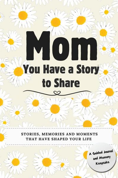 Produktbild: Mom, You Have a Story to Share