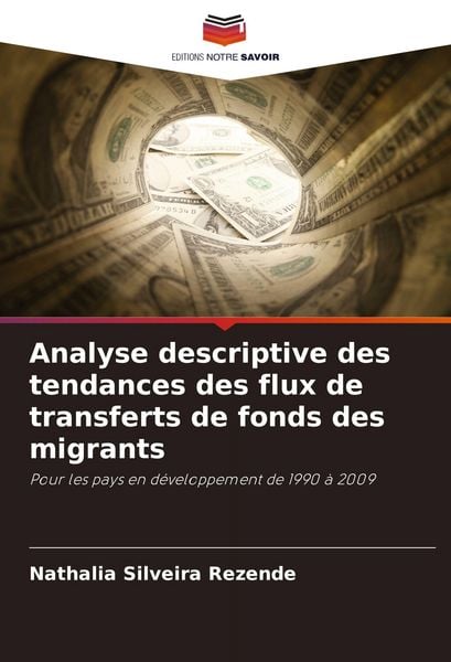 Produktbild: Analyse descriptive des tendances des flux de transferts de fonds des migrants
