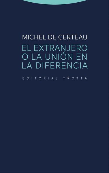 Produktbild: El extranjero o la uni&oacute;n en la diferencia