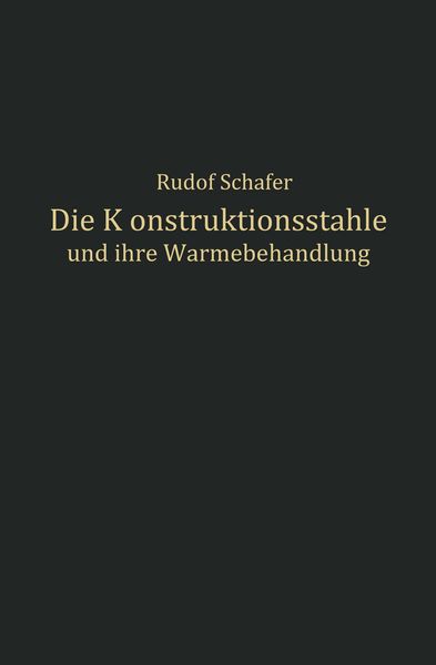Produktbild: Die Konstruktionsst&auml;hle und ihre W&auml;rmebehandlung