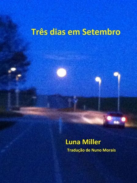 Produktbild: Tr&ecirc;s dias em Setembro