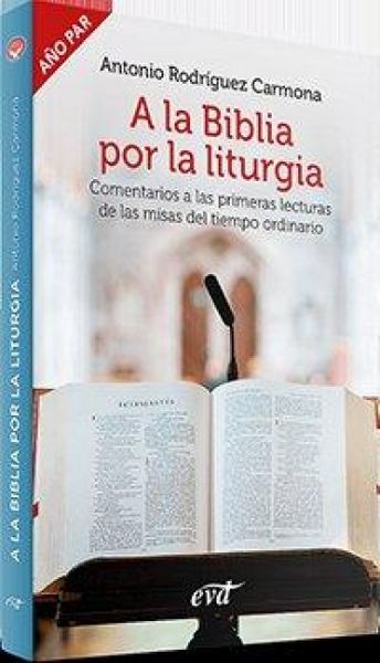 Produktbild: A la Biblia por la liturgia (A&ntilde;o par): Comentarios a las primeras lecturas de las misas del tiempo ordinario