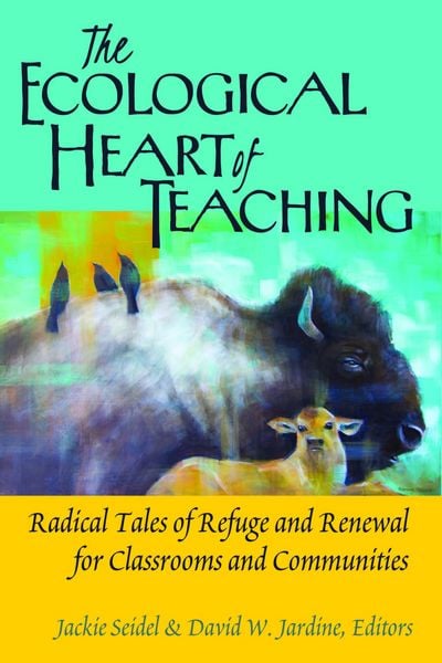 Produktbild: The Ecological Heart of Teaching
