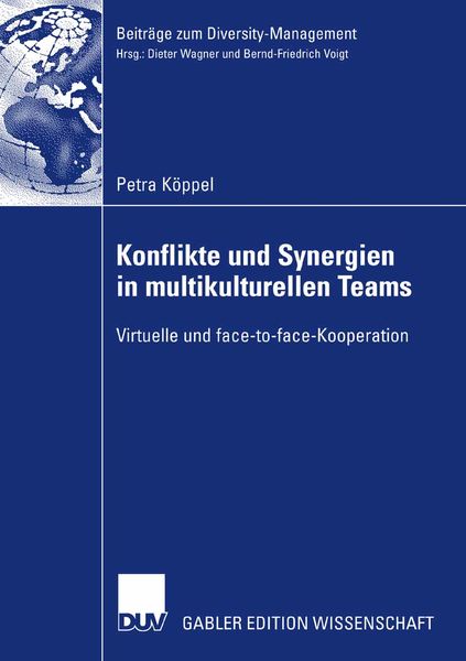 Konflikte und Synergien in multikulturellen Teams, Taschenbuch von Petra Köppel, Deutscher Universitätsverlag, 9783835008731