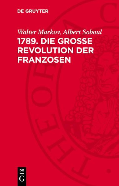 Produktbild: 1789. Die Gro&szlig;e Revolution der Franzosen