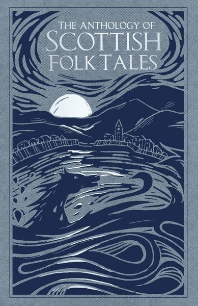 Produktbild: The Anthology of Scottish Folk Tales