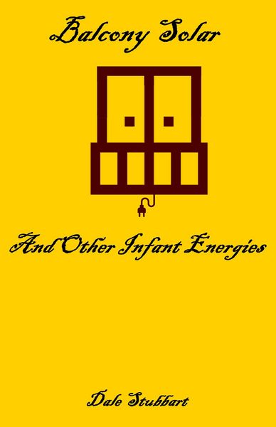 Produktbild: Balcony Solar and Other Infant Energies