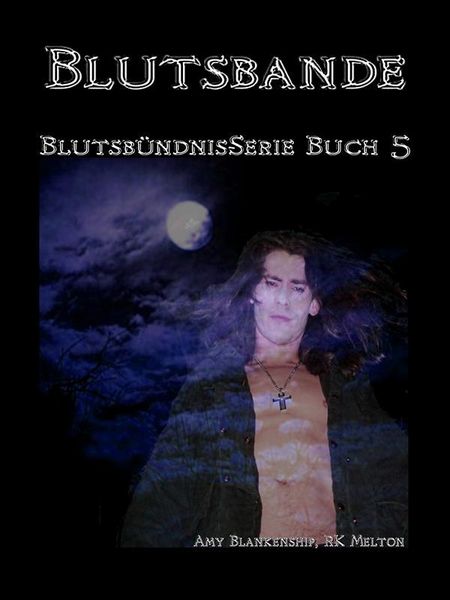 Produktbild: Blutsbande (Blutsb&uuml;ndnis-Serie Buch 5)