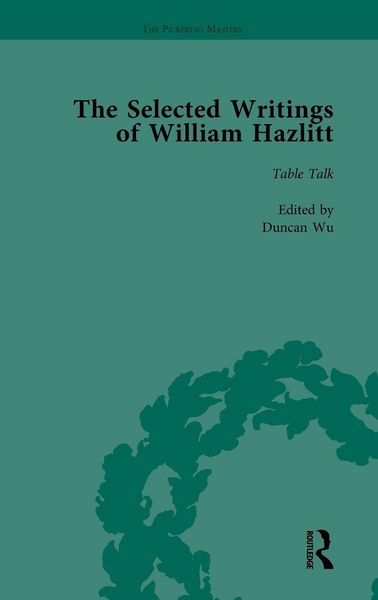 Produktbild: The Selected Writings of William Hazlitt Vol 6