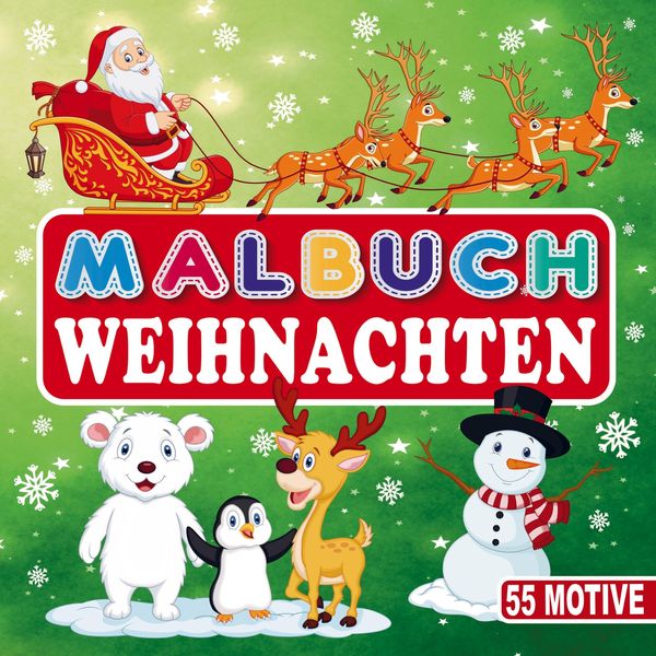 Produktbild: Malbuch Weihnachten - Ein Weihnachtsmalbuch f&uuml;r M&auml;dchen und Jungen!