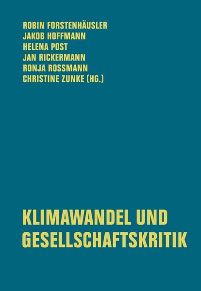 Klimawandel und Gesellschaftskritik, Taschenbuch von , Verbrecher, 978-3-95732-600-3